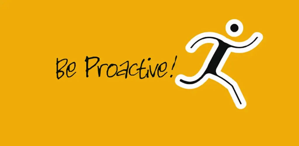 Be Proactive in Project Management