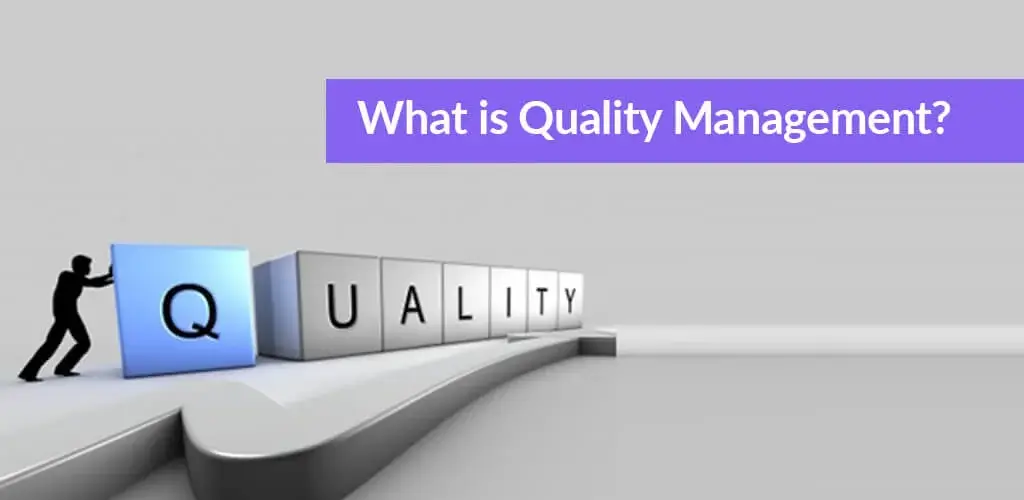 What is Quality Management?