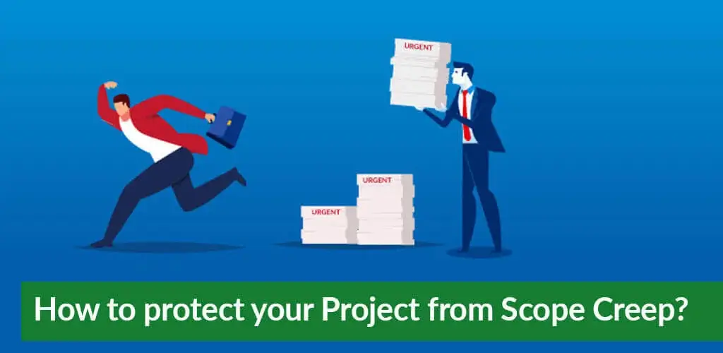 How to protect your Project from Scope Creep?